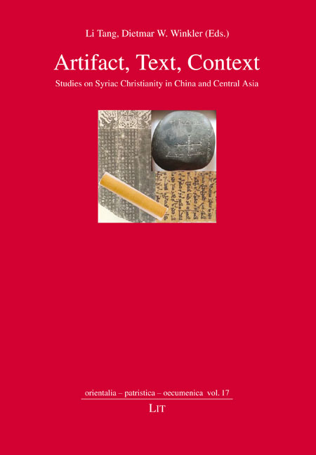 Artifact, Text, Context: Studies on Syriac Christianity in China and Central Asia (2020)