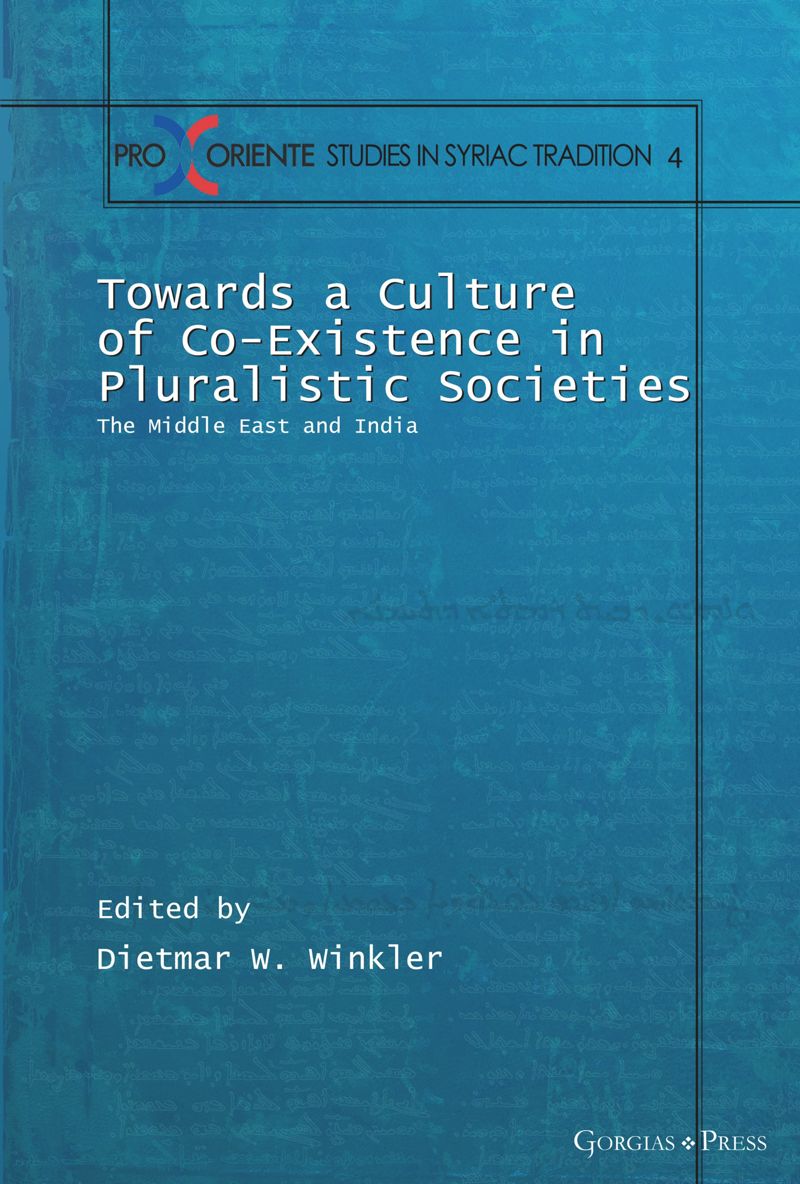 Towards a Culture of Co-Existence in Pluralistic Societies: The Middle East and India (2021)