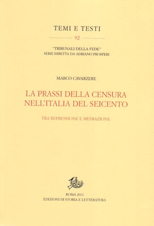 La prassi della censura nell'Italia del Seicento. Tra repressione e mediazione