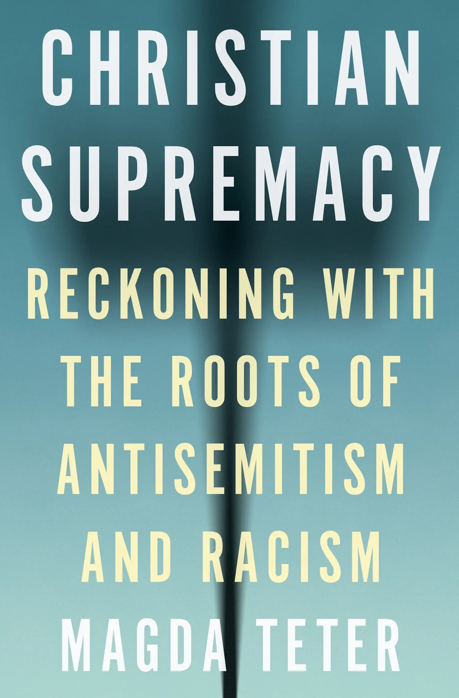 Christian Supremacy: Reckoning with the Roots of Antisemitism and Racism (2023)