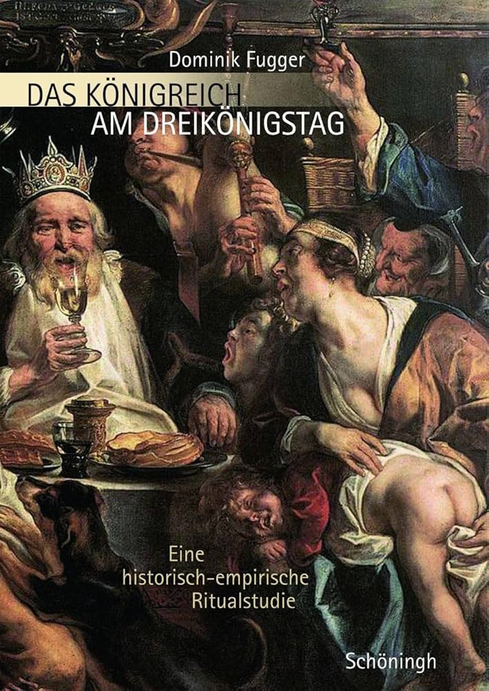 Das Königreich am Dreikönigstag: Eine historisch‐empirische Ritualstudie (2007)