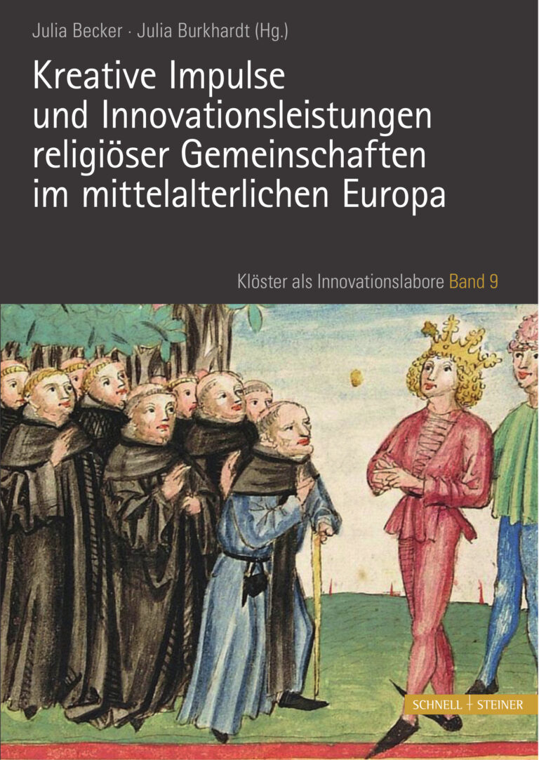 Kreative Impulse: Innovations- und Transferleistungen religiöser Gemeinschaften im mittelalterlichen Europa (2021)