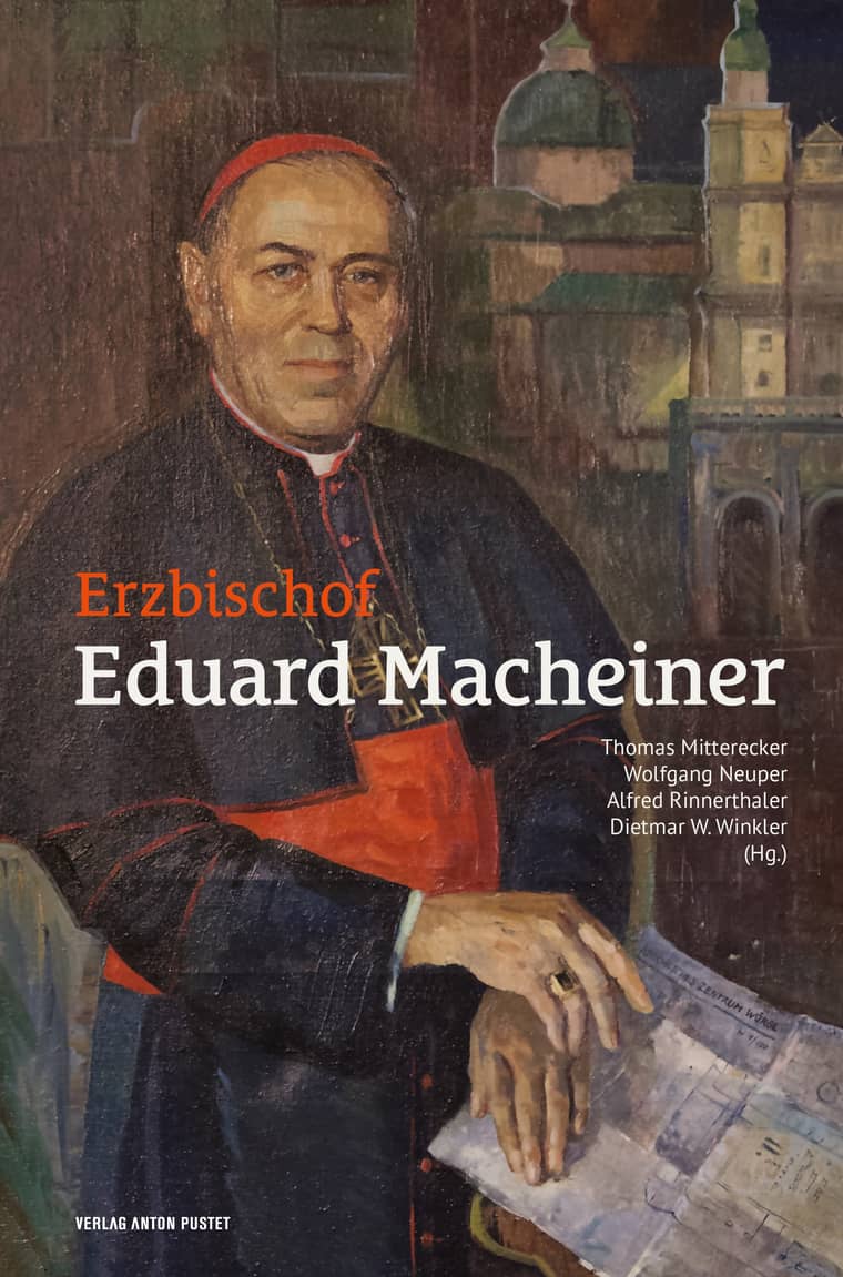 Erzbischof Eduard Macheiner: Eduard Macheiner als Brückenbauer, Salzburgs Kirche nach dem 2. Vatikanischen Konzil und der Diözesansynode 1968 (2022)